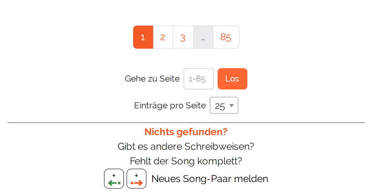 Fu&szlig; der Songliste: Bl&auml;tterleiste mit den Seiten 1, 2, 3 &hellip; 85, darunter das Feld &bdquo;Gehe zu Seite", die Auswahl &bdquo;Eintr&auml;ge pro Seite" und der Hinweis &bdquo;Nichts gefunden? Neues Song-Paar melden"