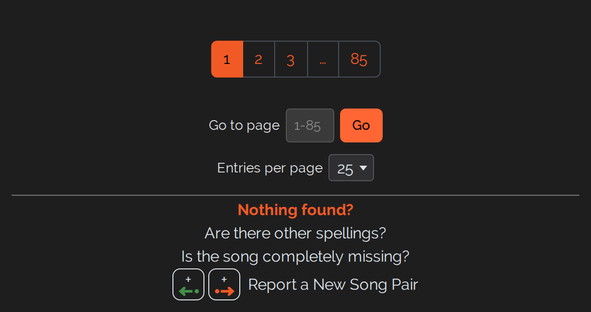 Foot of the song list: paging bar with pages 1, 2, 3 &hellip; 85, below it the &ldquo;Go to page&rdquo; field, the &ldquo;Entries per page&rdquo; selection and the note &ldquo;Nothing found?&rdquo; with the link &ldquo;Report a New Song Pair&rdquo;